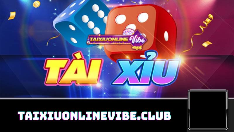 Tài xỉu online Vibe Club trang Blog 